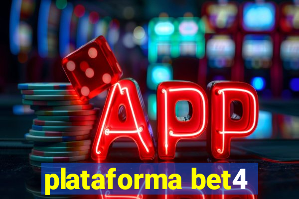 plataforma bet4